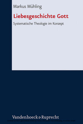 Mühling |  Liebesgeschichte Gott | eBook | Sack Fachmedien