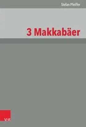 Pfeiffer |  3 Makkabäer | eBook | Sack Fachmedien