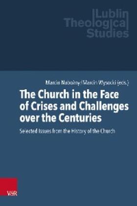 Nabozny / Wysocki / Kubi? |  The Church in the Face of Crises and Challenges over the Centuries | eBook | Sack Fachmedien