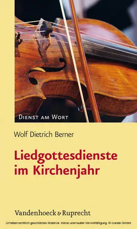 Berner |  Liedgottesdienste im Kirchenjahr | eBook | Sack Fachmedien