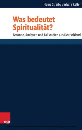 Streib / Keller / Heimbrock |  Was bedeutet Spiritualität? | eBook | Sack Fachmedien