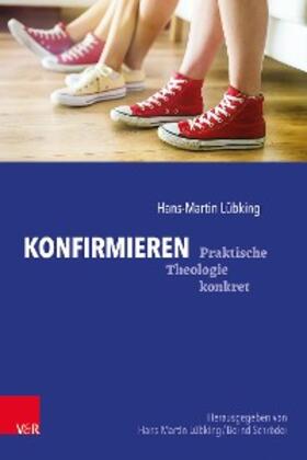 Lübking / Schröder |  Konfirmieren | eBook | Sack Fachmedien