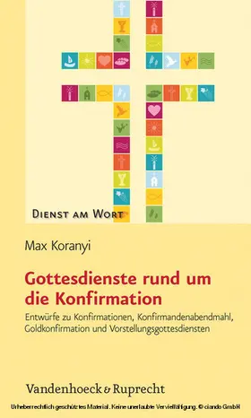 Koranyi |  Gottesdienste rund um die Konfirmation | eBook | Sack Fachmedien