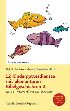 Steinkühler / Schliephake |  12 Kindergottesdienste mit elementaren Bibelgeschichten 2 | eBook | Sack Fachmedien