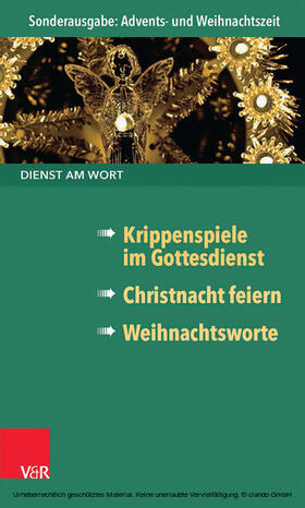 Meier / Freudenberg / Goldschmidt |  Dienst am Wort Sonderausgabe Advents- und Weihnachtszeit | eBook | Sack Fachmedien