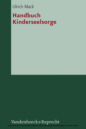 Mack |  Handbuch Kinderseelsorge | eBook | Sack Fachmedien
