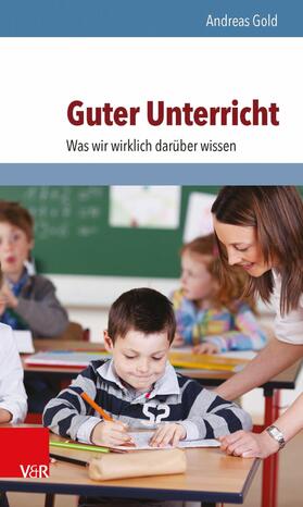 Gold |  Guter Unterricht: Was wir wirklich darüber wissen | eBook | Sack Fachmedien