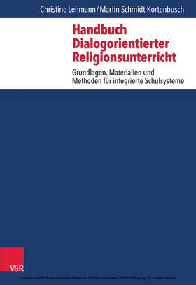 Lehmann / Schmidt-Kortenbusch |  Handbuch Dialogorientierter Religionsunterricht | eBook | Sack Fachmedien