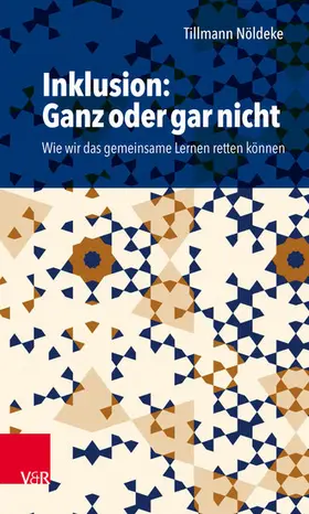 Nöldeke |  Inklusion: Ganz oder gar nicht | eBook | Sack Fachmedien