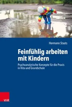 Staats |  Feinfühlig arbeiten mit Kindern | eBook | Sack Fachmedien