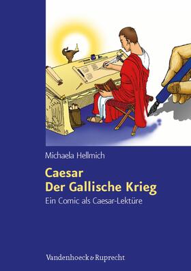 Hellmich |  Caesar, Der Gallische Krieg | eBook | Sack Fachmedien