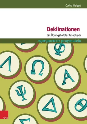 Weigert |  Deklinationen: Ein Übungsheft für Griechisch | eBook | Sack Fachmedien