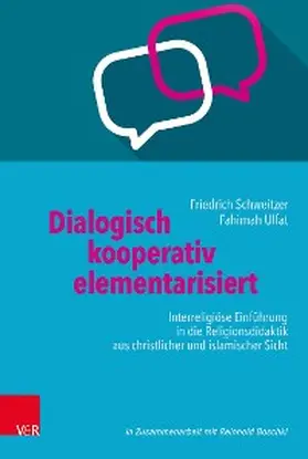 Schweitzer / Ulfat |  Dialogisch - kooperativ - elementarisiert | eBook | Sack Fachmedien