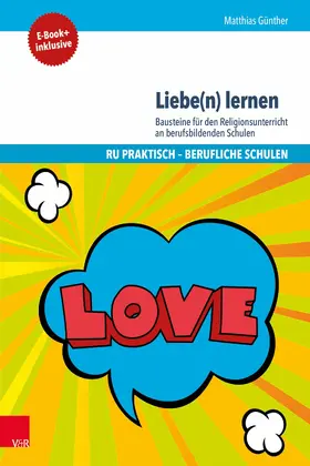 Günther |  Liebe(n) lernen | eBook | Sack Fachmedien