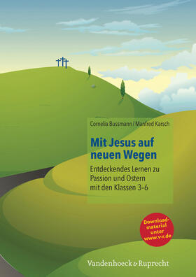 Karsch / Bussmann |  Mit Jesus auf neuen Wegen | eBook | Sack Fachmedien