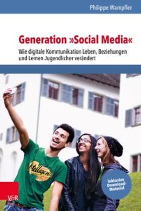 Wampfler |  Generation »Social Media« | eBook | Sack Fachmedien