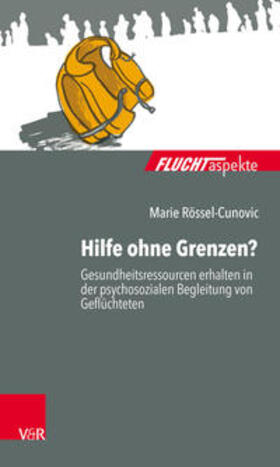 Rössel-Cunovic / Rössel-Cunovic |  Hilfe ohne Grenzen? | eBook | Sack Fachmedien