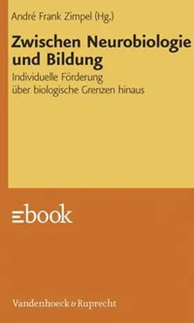 Zimpel |  Zwischen Neurobiologie und Bildung | eBook | Sack Fachmedien