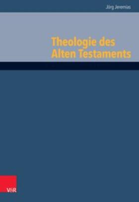 Jeremias |  Theologie des Alten Testaments | eBook | Sack Fachmedien