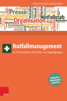 Heidrich / Lenkeit |  Notfallmanagement | eBook | Sack Fachmedien