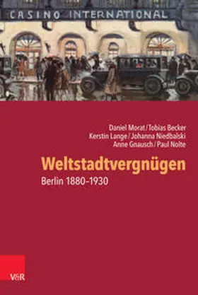 Morat / Nolte / Becker |  Weltstadtvergnügen | eBook | Sack Fachmedien