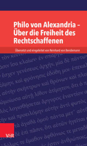 von Bendemann |  Philo von Alexandria – Über die Freiheit des Rechtschaffenen | eBook | Sack Fachmedien
