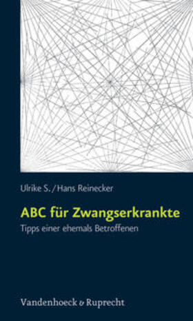 S. / Reinecker |  ABC für Zwangserkrankte | eBook | Sack Fachmedien