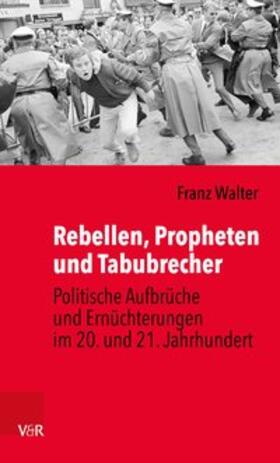 Walter |  Rebellen, Propheten und Tabubrecher | eBook | Sack Fachmedien