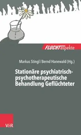 Stingl / Hanewald | Stationäre psychiatrisch-psychotherapeutische Behandlung Geflüchteter | E-Book | sack.de