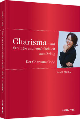 Müller |  Charisma - Mit Strategie und Persönlichkeit zum Erfolg | Buch |  Sack Fachmedien