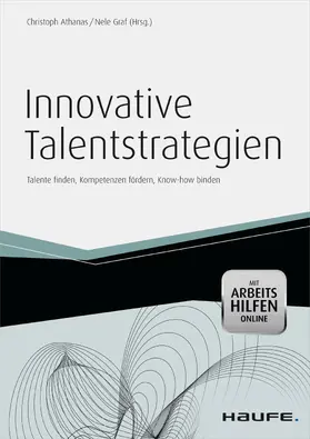 Athanas / Graf |  Innovative Talentstrategien - inkl.  Arbeitshilfen online | eBook | Sack Fachmedien