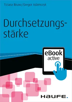 Bruno / Adamczyk |  Durchsetzungsstärke eBook active | eBook | Sack Fachmedien