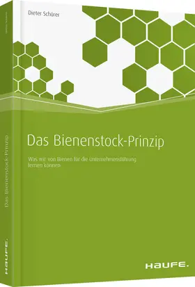 Schürer |  Das Bienenstock-Prinzip | Buch |  Sack Fachmedien