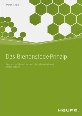 Schürer |  Das Bienenstock-Prinzip | eBook | Sack Fachmedien