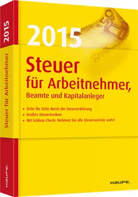 Dittmann / Haderer / Happe |  Steuer 2015 für Arbeitnehmer, Beamte und Kapitalanleger | Buch |  Sack Fachmedien