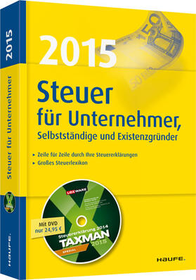 Dittmann / Haderer / Happe |  Steuer 2015 für Unternehmer, Selbstständige und Existenzgründer | Buch |  Sack Fachmedien