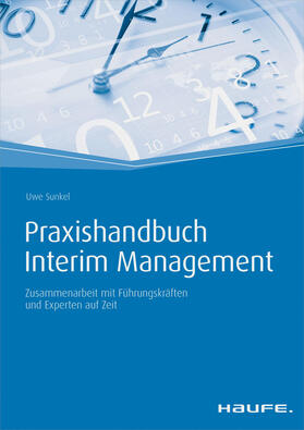Sunkel |  Praxishandbuch Interim Management - inkl. Arbeitshilfen online | eBook | Sack Fachmedien