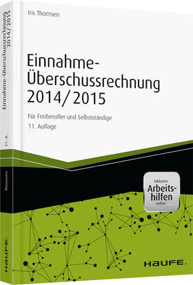 Thomsen |  Einnahme-Überschussrechnung 2014/2015 - inkl. Arbeitshilfen online | Buch |  Sack Fachmedien