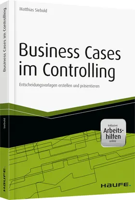 Siebold |  Business Cases im Controlling - inkl. Arbeitshilfen online | Buch |  Sack Fachmedien