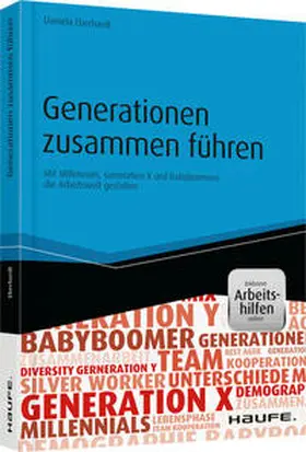 Eberhardt |  Generationen zusammen führen - inkl. Arbeitshilfen online | Buch |  Sack Fachmedien