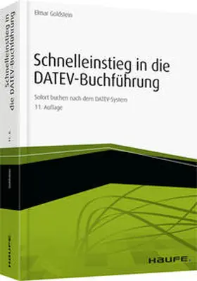 Goldstein |  Schnelleinstieg in die DATEV-Buchführung | Buch |  Sack Fachmedien