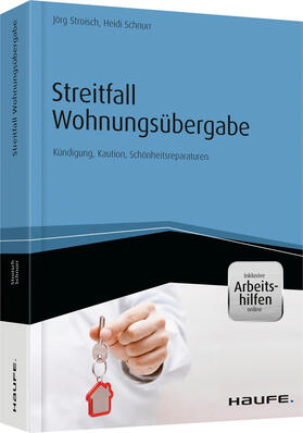 Stroisch / Schnurr |  Streitfall Wohnungsübergabe - inkl. Arbeitshilfen online | Buch |  Sack Fachmedien