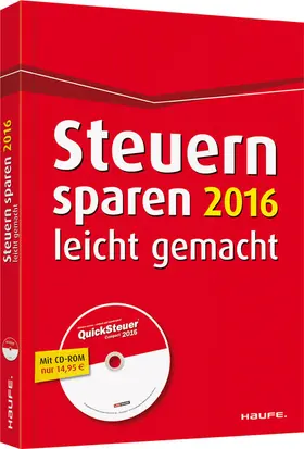 Dittmann / Haderer / Happe |  Steuern sparen 2016 leicht gemacht | Buch |  Sack Fachmedien