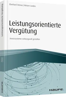 Steiner / Landes |  Leistungsorientierte Vergütungminkl. Arbeitshilfen | Buch |  Sack Fachmedien