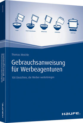 Meichle |  Meichle, T: Gebrauchsanweisung für Werbeagenturen | Buch |  Sack Fachmedien