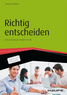 Wilhelm |  Richtig entscheiden | eBook | Sack Fachmedien