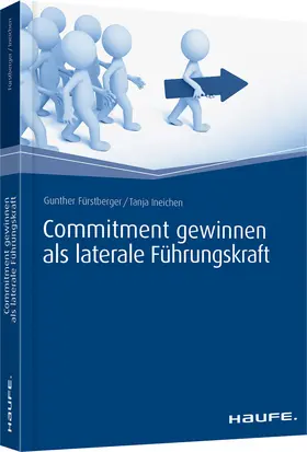 Fürstberger / Ineichen |  Commitment gewinnen als laterale Führungskraft | Buch |  Sack Fachmedien