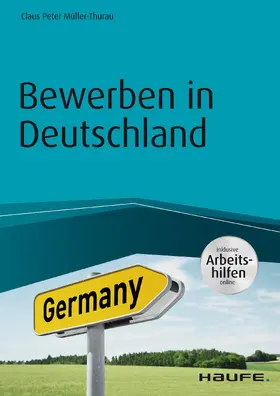 Müller-Thurau |  Bewerben in Deutschland - inkl. Arbeitshilfen online | eBook | Sack Fachmedien