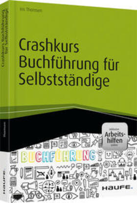 Thomsen |  Crashkurs Buchführung für Selbstständige - inkl. Arbeitshilfen online | Buch |  Sack Fachmedien