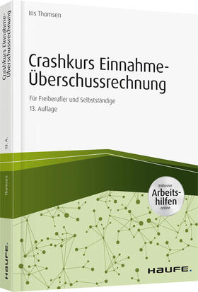 Thomsen |  Crashkurs Einnahme-Überschussrechnung - inkl Arbeitshilfen online | Buch |  Sack Fachmedien